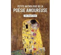 Le Petit livre de l'Anthologie de la poésie amoureuse, 2e éd.