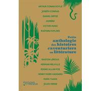 Petite anthologie des histoires d'aventuriers en littérature - Collectif - Du Tresor Eds - broché - Roman