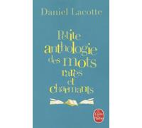 Petite Anthologie Des Mots Rares Et Charmants
