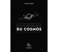 Petite Anthologie Du Cosmos