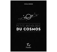 Petite Anthologie Du Cosmos