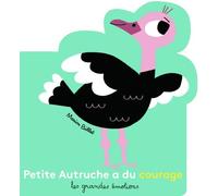 PETITE AUTRUCHE A DU COURAGE