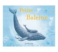 Petite Baleine Jo Weaver (Auteur), Camille Guénot (Traduction)