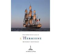 Petite ballade littéraire autour de l'Hermione - Benedict Donnelly - Ophrys - broché - Essai