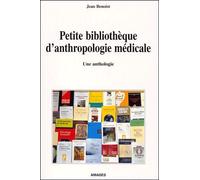 Petite Bibliothèque d'anthropologie médicale