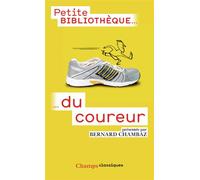 Petite Bibliothèque du coureur - Bernard Chambaz - Flammarion - Poche - Essai