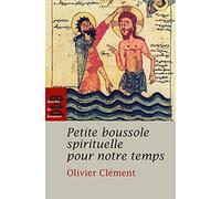 Petite boussole spirituelle pour notre temps