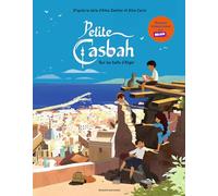 Petite casbah, Tome 01: Sur les toits d'Alger