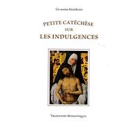 Petite catéchèse sur les indulgences