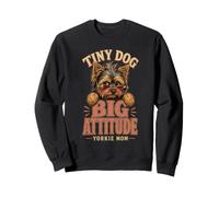 Petite Chienne Big Attitude Yorkshire Terrier, Maman Sweatshirt