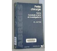 Petite chirurgie: Soins, conduite à tenir en urgence et investigations en chirurgie