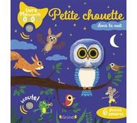 Emilie Collet – Petite chouette dans la nuit – Album éveil dès la naissance – Cartonné