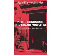 Petite chronique d'un grand ministère : Une année à l'Education nationale