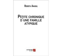 Petite Chronique D'une Famille Atypique