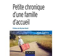 Petite chronique d'une famille d'accueil - 3ème édition - Jean Cartry - Dunod - Récit