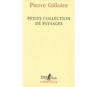 Petite collection de paysages Pierre Gilloire (Auteur)