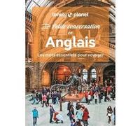 Lonely Planet – Petite Conversation en Anglais – Les mots essentiels pour voyager – 16e édition