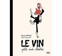 Petite cuvée illustrée: La petite cuvée illustrée
