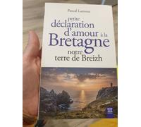 Petite Déclaration D'amour À La Bretagne - Notre Escale Armorique