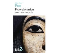 Petite discussion avec une momie et autres histoires extraordinaires - Edgar Allan Poe - Gallimard - Poche - Roman