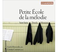 Petite Ecole de La Melodie by Saint-Saens Dancla Massenet [CD] NEUF