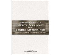Petite Écologie Des Études Littéraires - Pourquoi Et Comment Étudier La Littérature ?