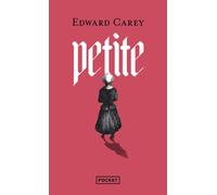Petite - Edward Carey - Pocket - Poche - Roman