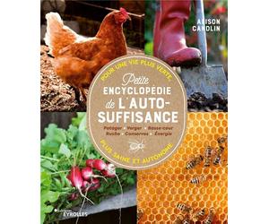 Petite encyclopédie de l'autosuffisance