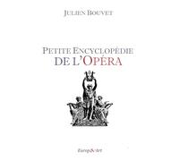 Petite encyclopédie de l'opéra