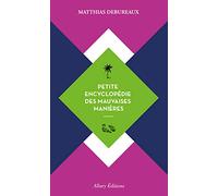 Petite encyclopédie des mauvaises manières