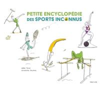 Petite encyclopédie des sports inconnus