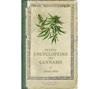 Petite encyclopédie du cannabis - Nicolas Millet - Castor Astral - broché - Dictionnaire et encyclopédie