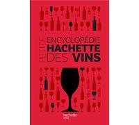 Petite encyclopédie Hachette des vins