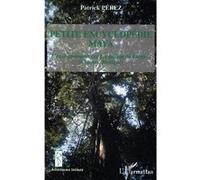 Patrick Perez – Petite encyclopédie Maya – L'environnement des Lacandons de Lacanja – Broché