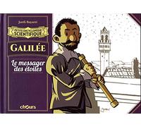 Petite encyclopédie scientifique - Galilee: Le messager des étoiles