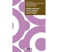 Petite enfance : art et culture pour inclure Collectif (Auteur)