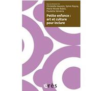 Collectif – Petite enfance : art et culture pour inclure