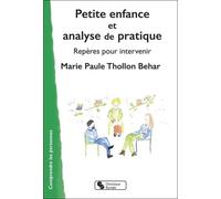 Petite enfance et analyse de la pratique: Repères pour intervenir