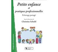 Collectif – Petite enfance et pratiques professionnelles – Éclairage partagé