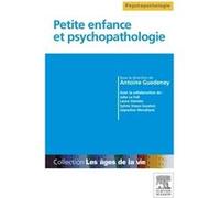 Petite enfance et psychopathologie