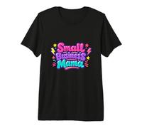 Petite Entreprise, Maman, PDG, propriétaire d'entreprise, Maman, épouse T-Shirt Haut de Gamme