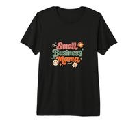 Petite Entreprise, Maman, PDG, propriétaire d'entreprise, Maman, épouse T-Shirt Haut de Gamme