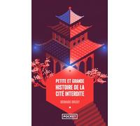 Petite et grande histoire de la Cité interdite