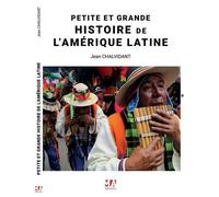 Petite Et Grande Histoire De L'amérique Latine - Argentine - Bolivie - Brésil - Chili - Colombie - Equateur - Paraguay - Pérou - Uruguay - Venezuela