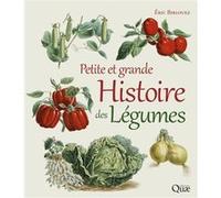 Petite et grande histoire des légumes Eric Birlouez (Auteur)