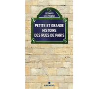 Bernard Stéphane – Petite et Grande Histoire des rues de Paris – Nouvelle édition – Broché