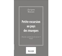 Petite excursion au pays des énarques Jacques Bonnet (Auteur)