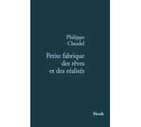 PETITE FABRIQUE DES REVES ET DES REALITES