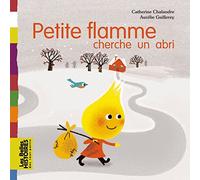Petite flamme cherche un abri