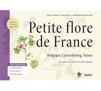 Petite flore de France - Régis Thomas - Belin - broché - Guide